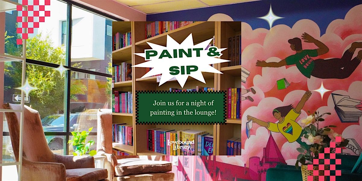 21+ Paint & Sip at Lovebound Libray
