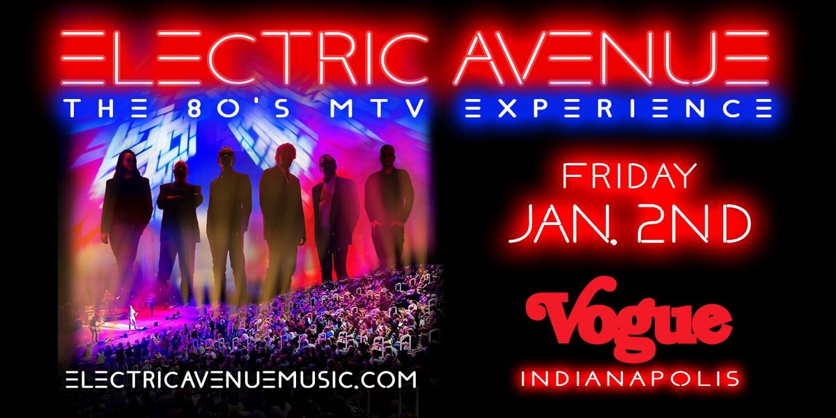 Electric Avenue - 80s MTV Experience at Santa Clarita Performing Arts Center at College of the Canyons