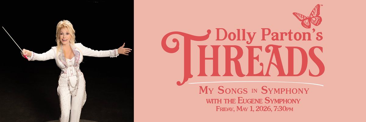 Dolly Parton's Threads - My Songs in Symphony