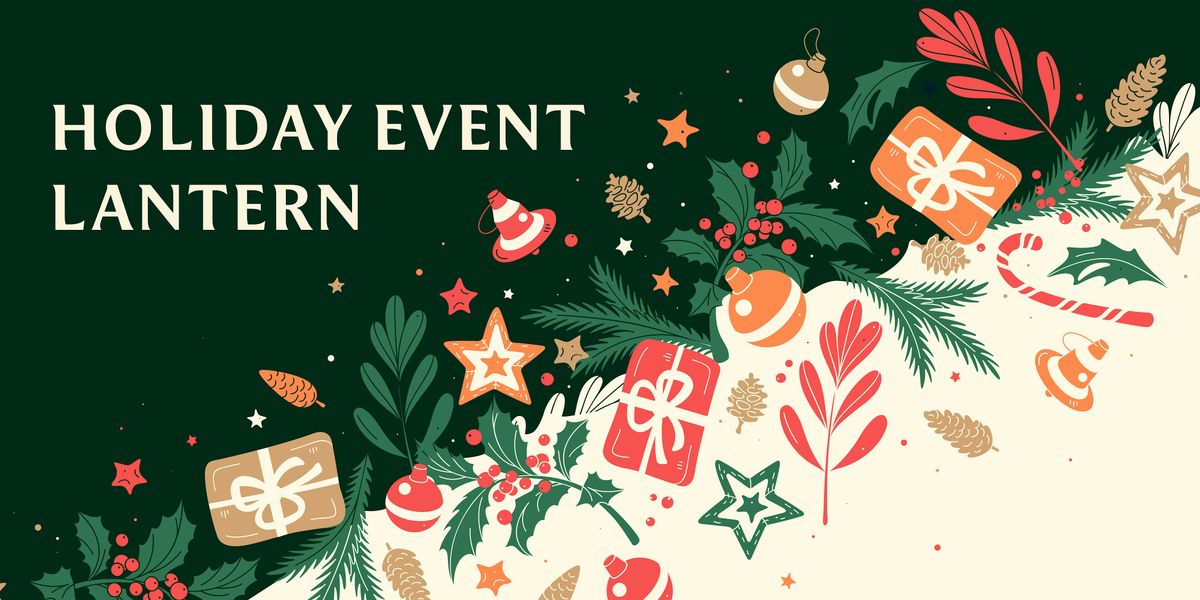 Holiday Celebration at the LANTERN