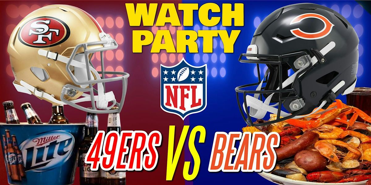 Bears vs 49ers!! - Watch Party at The Revel!
