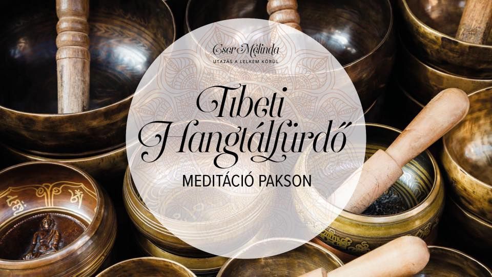 Tibeti Hangt\u00e1lf\u00fcrd\u0151 Medit\u00e1ci\u00f3 Pakson