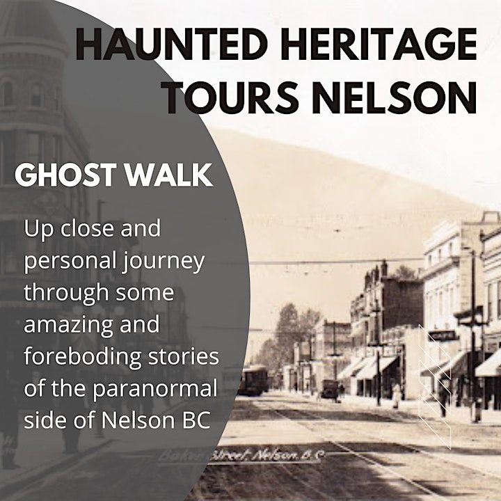 Haunted Heritage Tours Nelson BC Ghost Walk 2022 | Touchstones Nelson ...