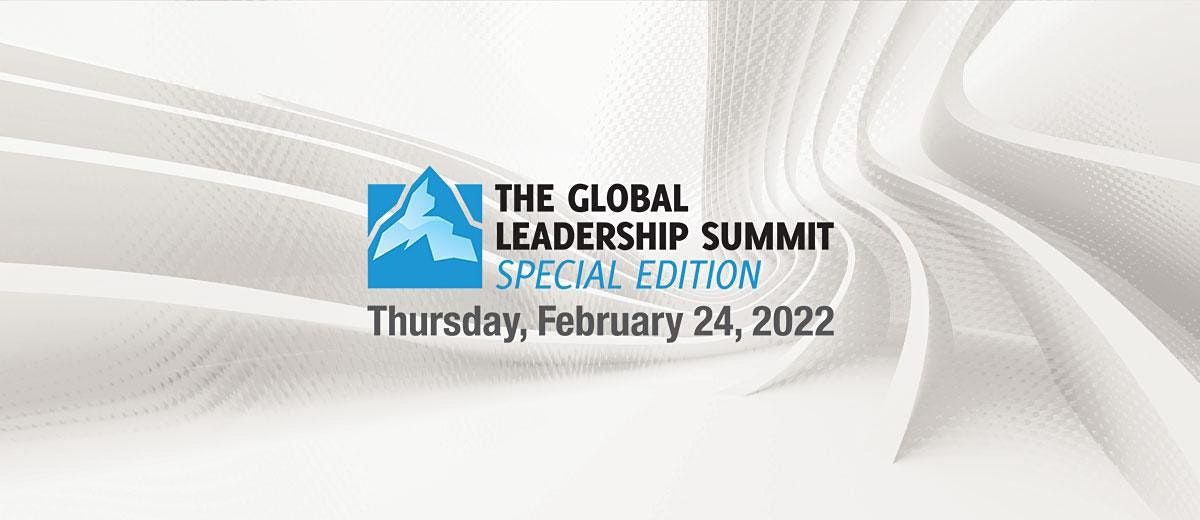 Global Leadership Summit 2022 - Special Edition | Online | February 24 ...