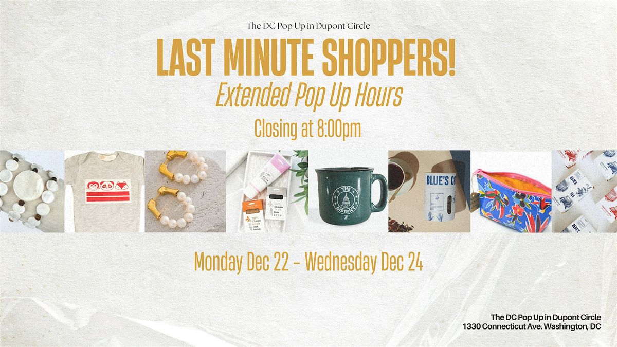 Last Minute Shopping at The DC Pop Up