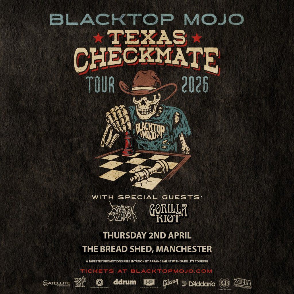 BLACKTOP MOJO- The Bread Shed, Manchester