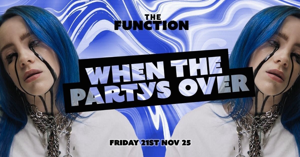 \ud83e\udd29 When the Partys over \ud83e\udd29- The Function - Canterbury