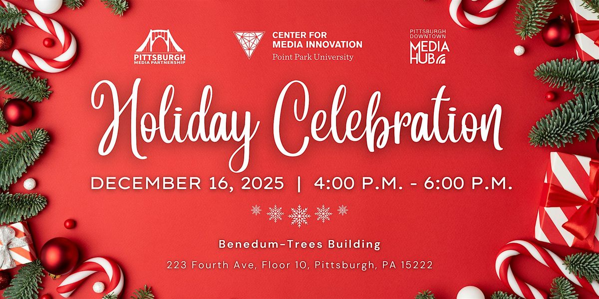Pittsburgh Downtown Media Hub \u2014 Holiday Celebration 2025