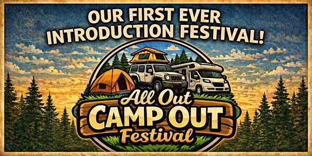 All Out Camp Out - Pitch Up, Turn Up, All Out