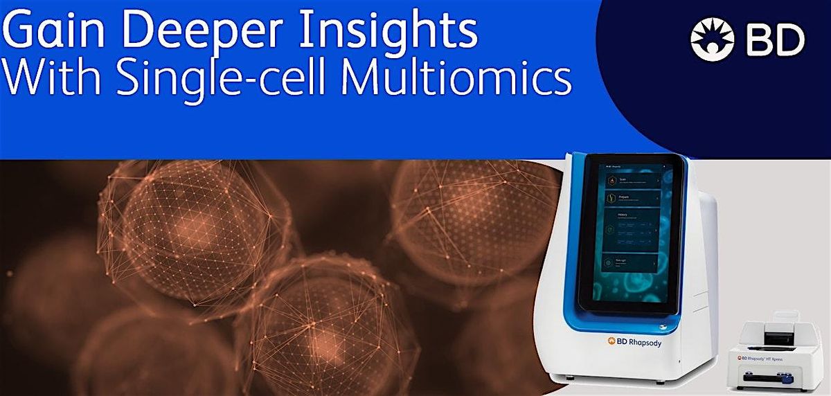 Gain Deeper Insights with Single-Cell Multi-omics: BD Rhapsody