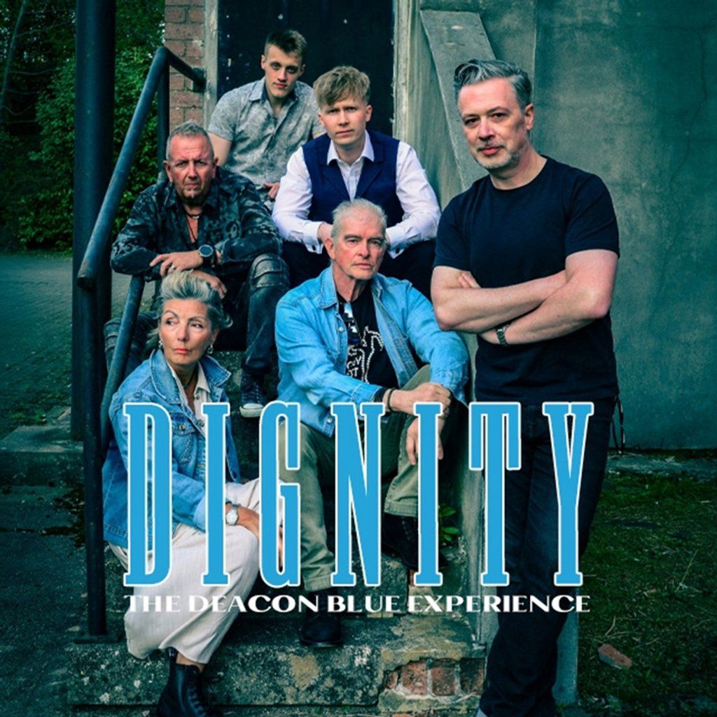 Dignity - The Deacon Blue Experience