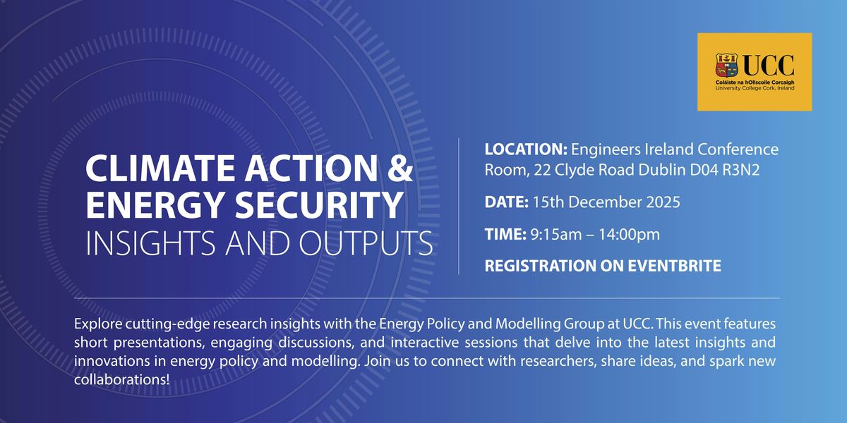 UCC Energy Policy and Modelling Group Research Showcase Event