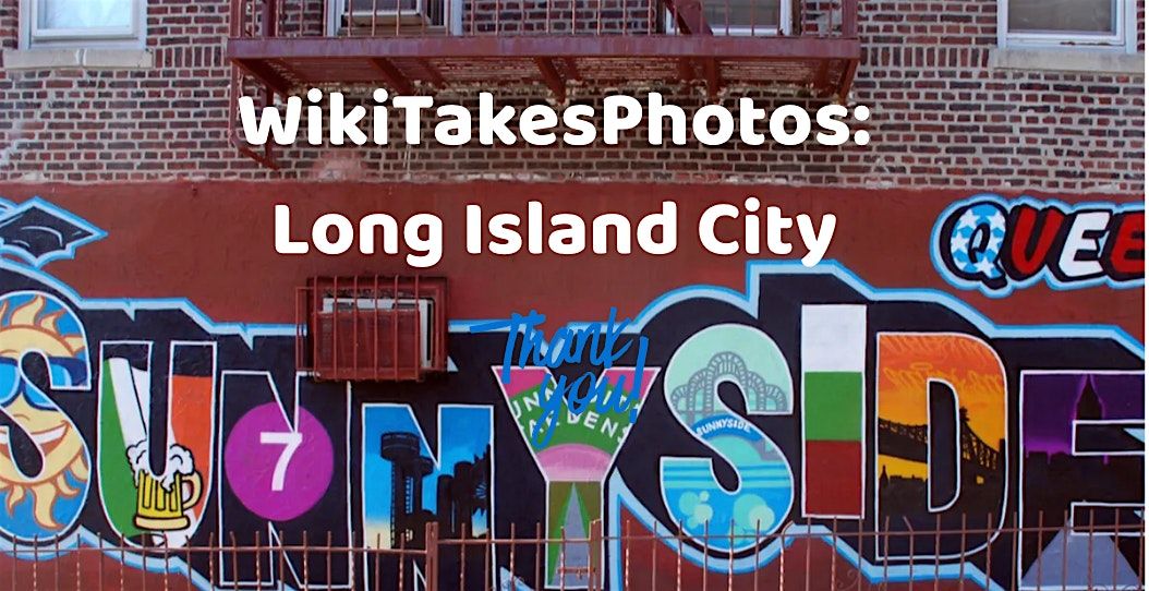 WikiTakesPhotos: Long Island City