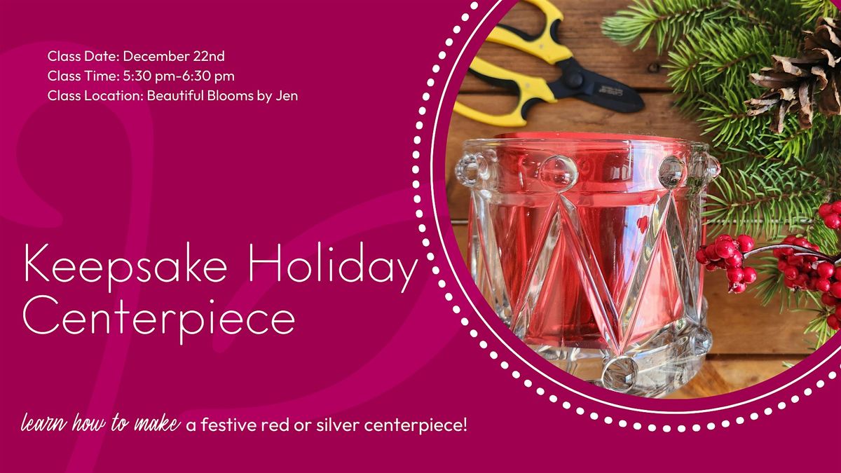 Keepsake Holiday Centerpiece
