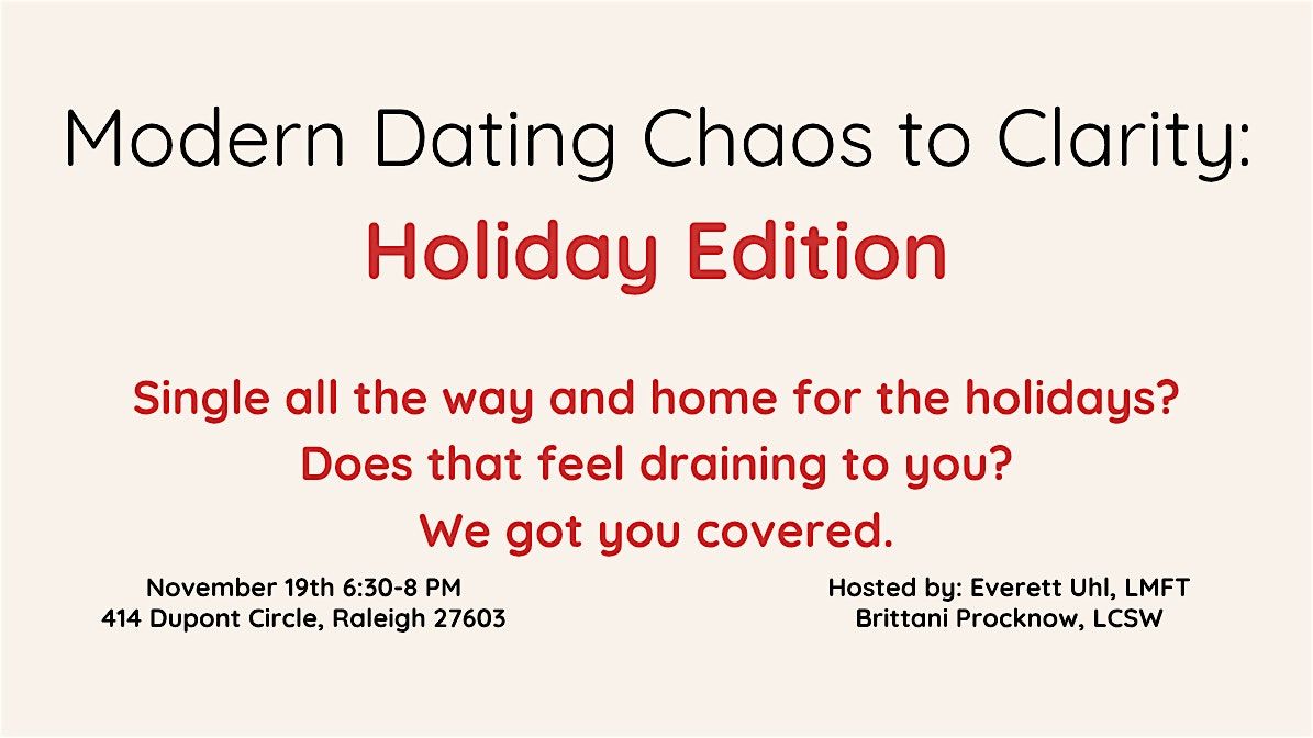 Modern Dating Chaos to Clarity: Holiday Edition