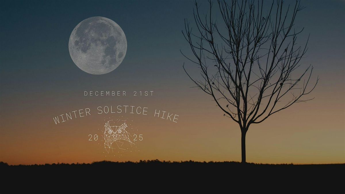 Winter Solstice Hike & Gathering 2025!
