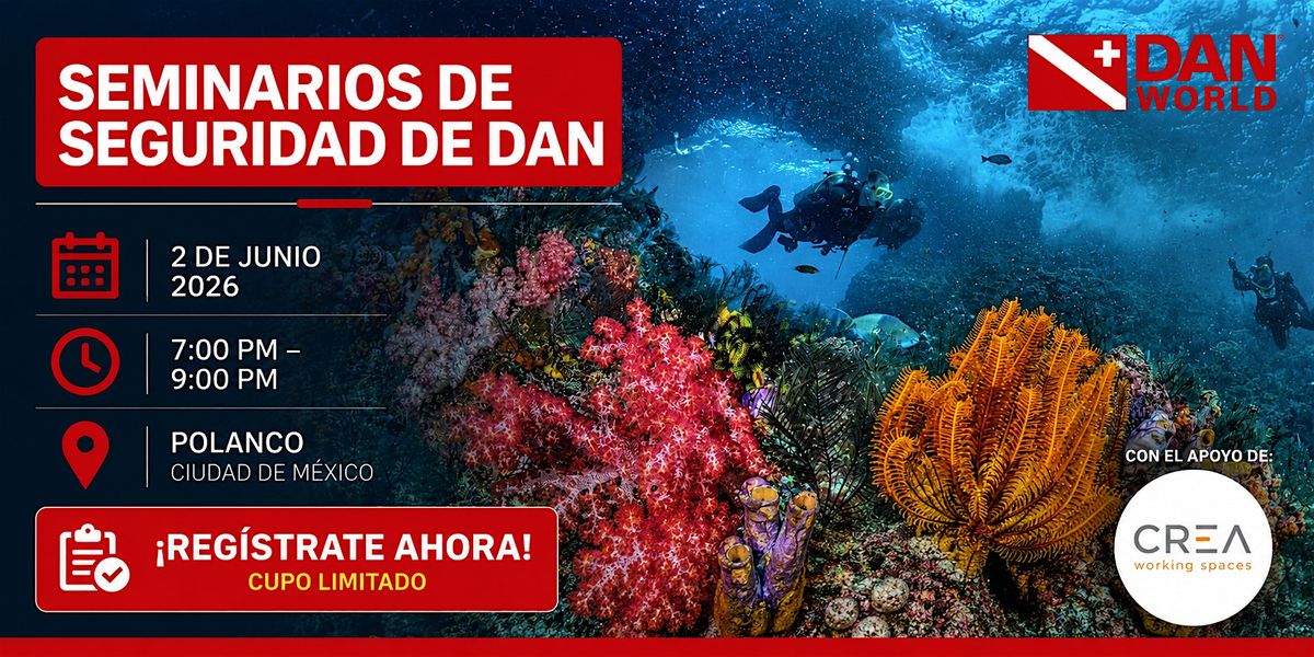Seminarios de Seguridad DAN - Polanco, CDMX, Mexico