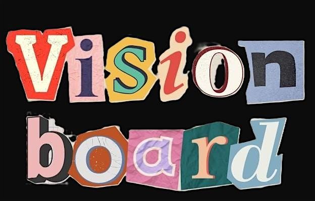 Vision Boarding - A mindful Creative Experience