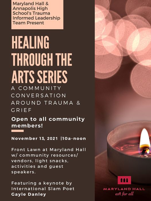 Healing Through The Arts Community Conversation Around Trauma Grief Maryland Hall Annapolis Md November 13 21