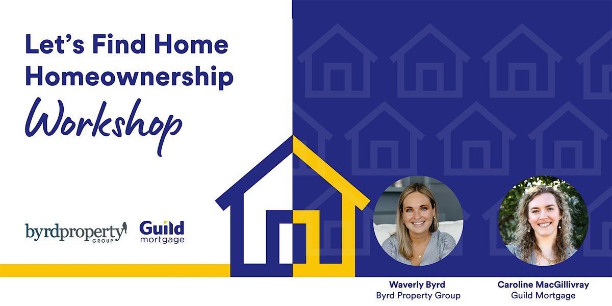 Let's Find Home - Homeownership Workshop