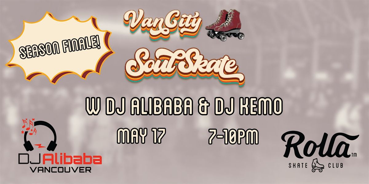 VanCity Soul Skate w DJ Alibaba and DJ Kemo