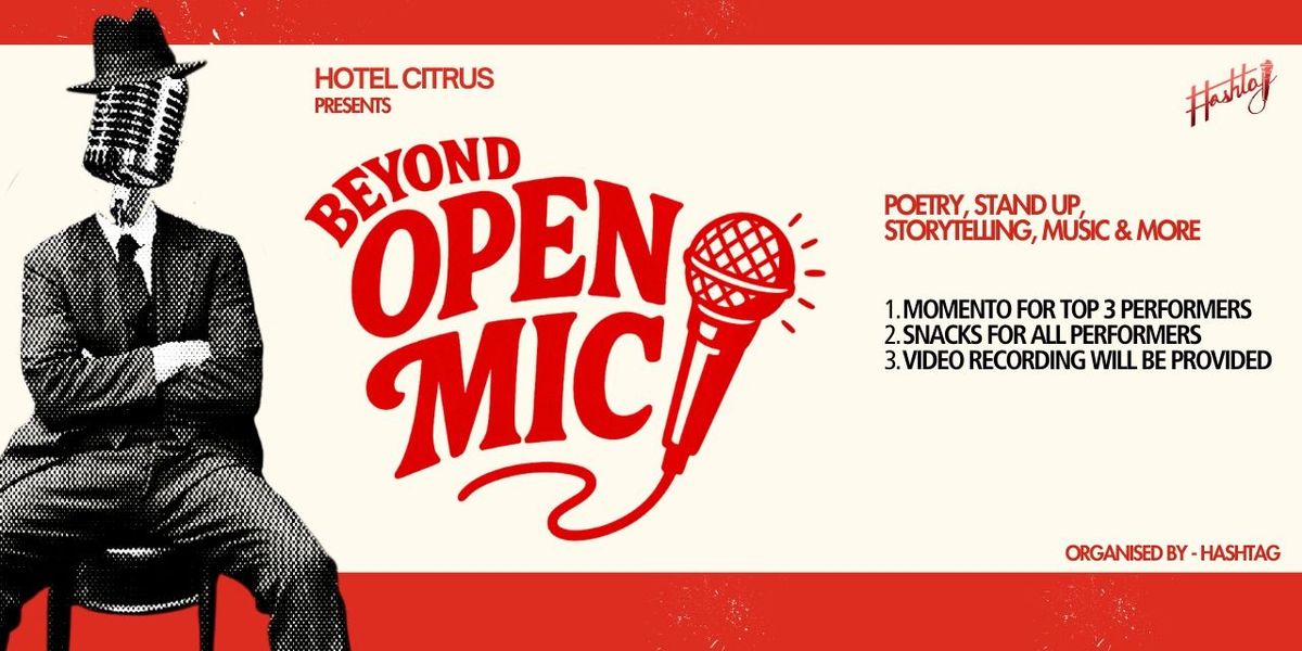Beyond An Open Mic