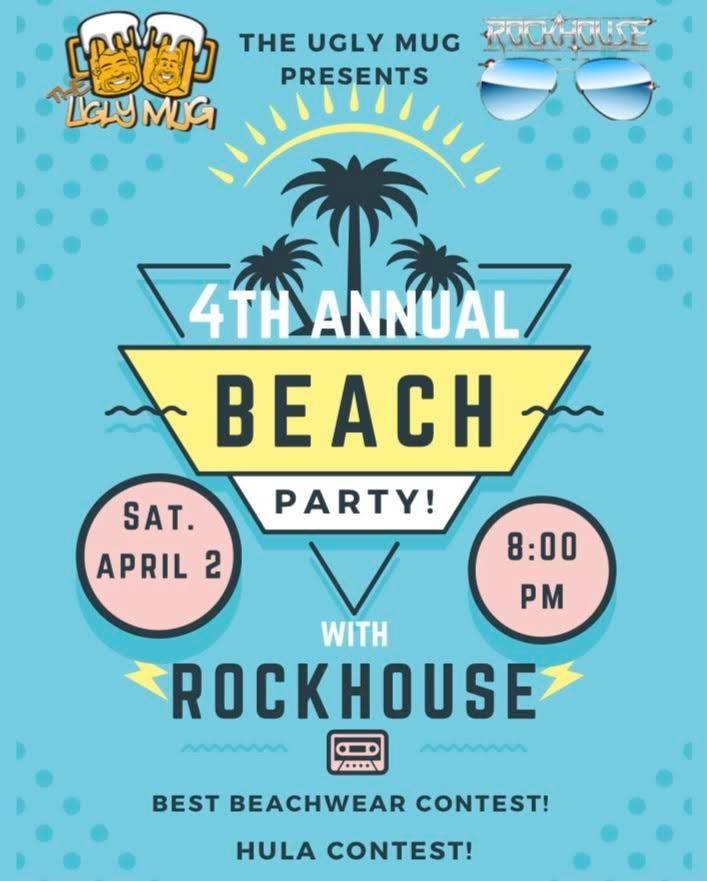 RockHouse Beach Party at The Ugly Mug! The Ugly Mug Bar & Grill