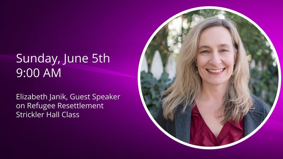 Strickler Hall Class Elizabeth Janik, Guest Speaker on Refugee