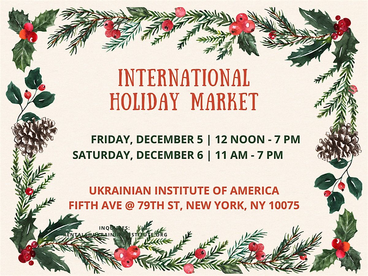 International Holiday Market at the Ukrainian Institute of America