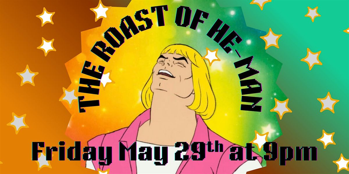 The Roast of He-Man