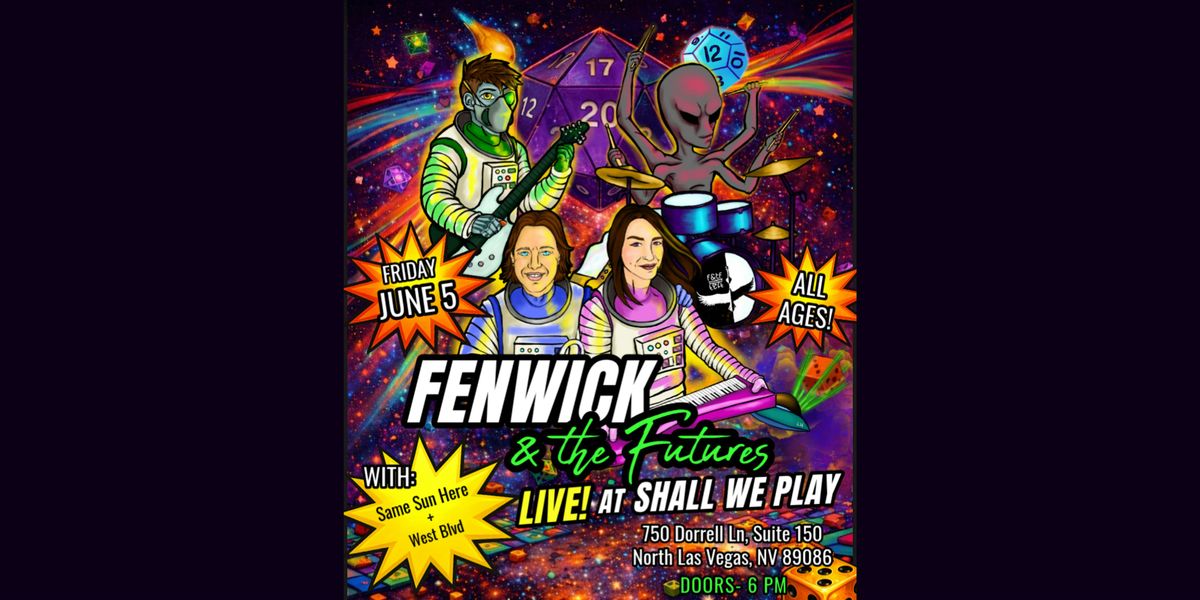 Fenwick & the Futures at Shall We Play, Las Vegas!