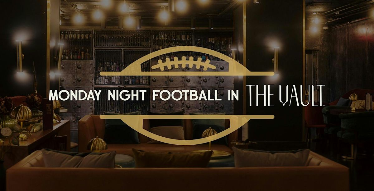 Monday Night Football in The Vault