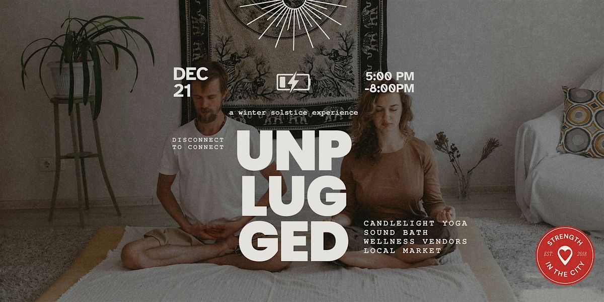 UNPLUGGED: Winter Solstice