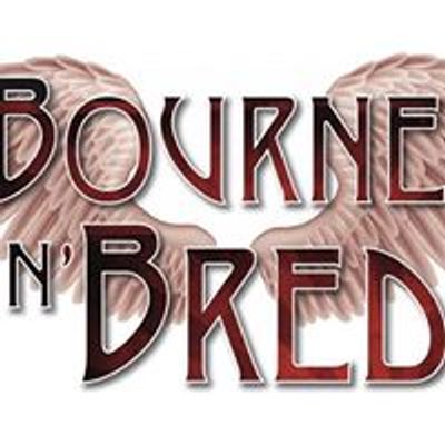 Bourne 'n' Bred