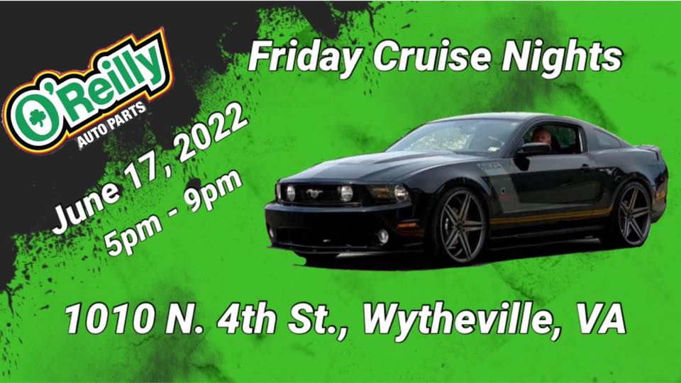 OReillys Friday Cruise Nights | 1010 N 4th St, Wytheville, VA 24382 OReillys Friday Cruise Nights | 1010 N 4th St, Wytheville, VA 24382