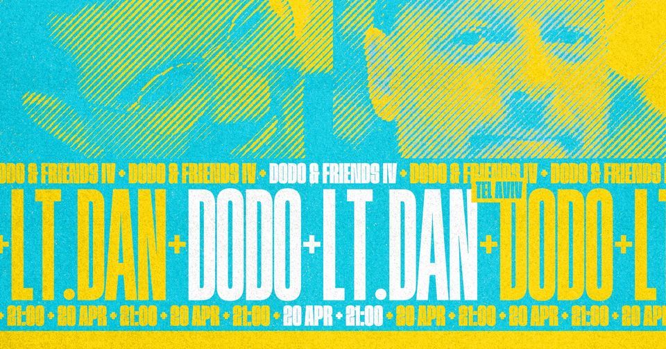 Dodo & friends IV w/ Lt.Dan [bor, Deja Groove- Tel Aviv] at Atelier ...