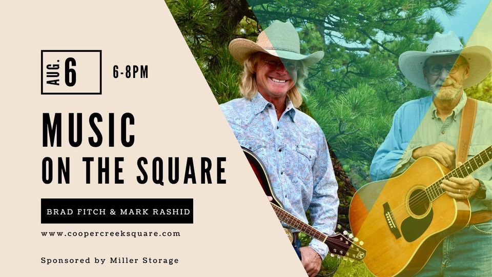 Music on The Square with Brad Fitch & Mark Rashid Cooper Creek Square