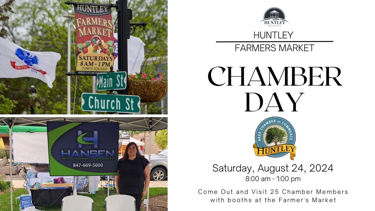 Chamber Day at the Huntley Farmers Market Huntley Area Chamber of