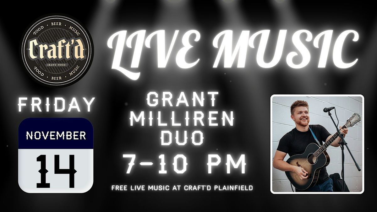 Craft'd Plainfield Live Music - Grant Milliren Duo - 11\/14