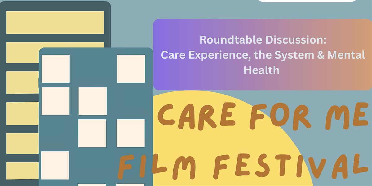 Care For Me Film Festival - Roundtable Discussion