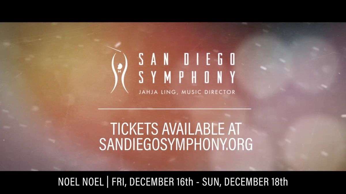 San Diego Symphony - Noel Noel at The Rady Shell at Jacobs Park