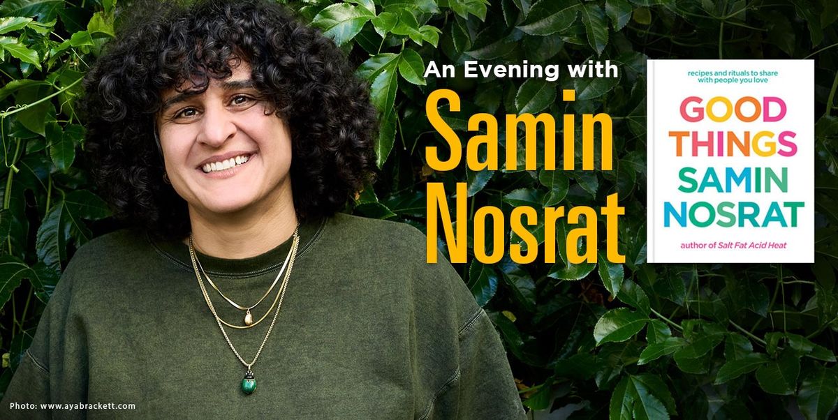 Good Things: An Evening with Samin Nosrat