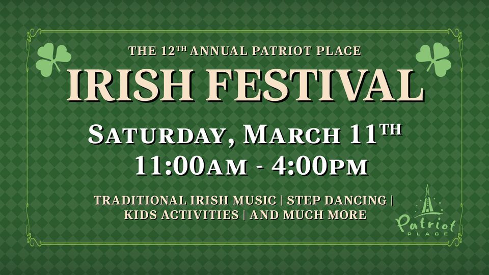Irish Festival At Patriot Place Patriot Place Foxborough MA March irish-festival-at-patriot-place-patriot-place-foxborough-ma-march