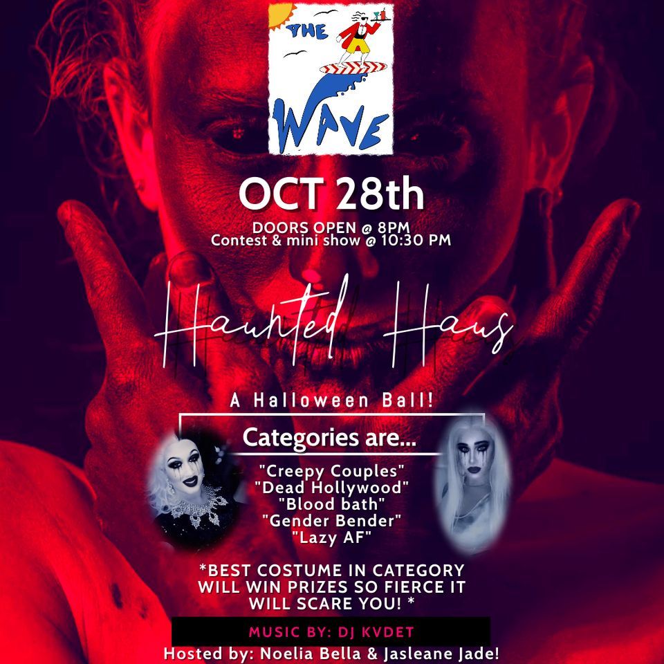 Haunted Haus @ THE WAVE!