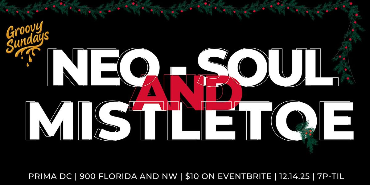 Neo-Soul & Mistletoe