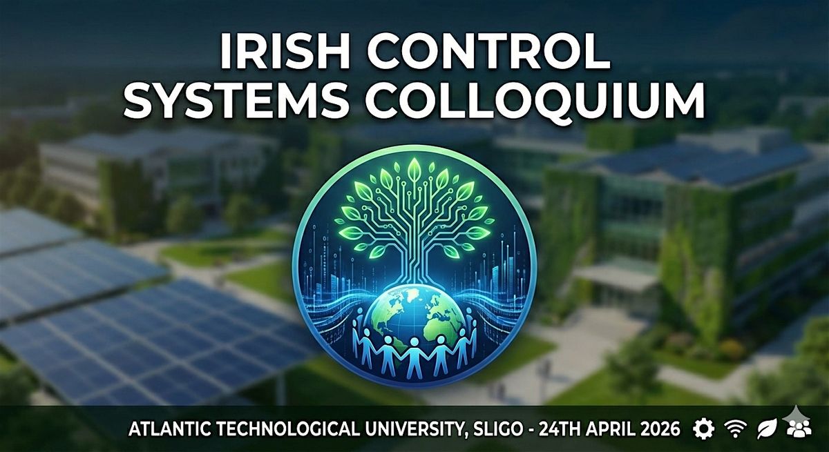 Irish System Irish Control Systems Colloquium at Atlantic Technological University ...
