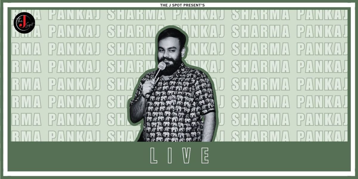 Pankaj Sharma Live - A Standup comedy Show