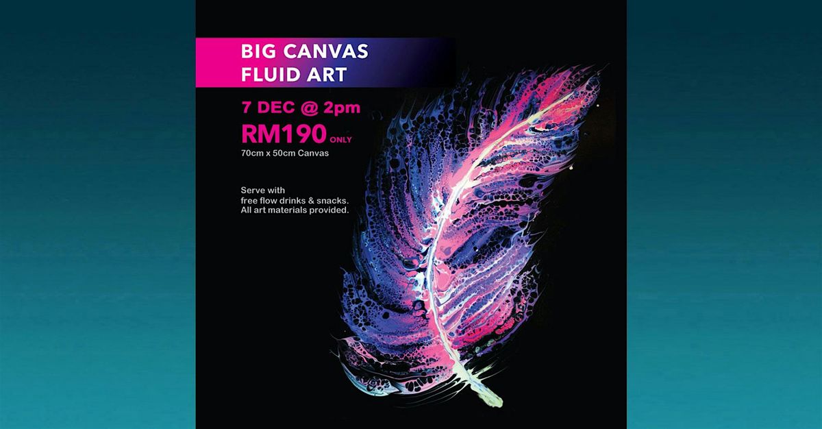 Workshop: Big Canvas Fluid Art (2pm Sun)