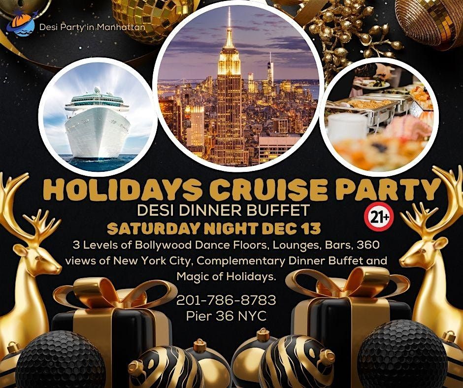 Desi Cruise Party  and Desi Dinner Buffet in New York City