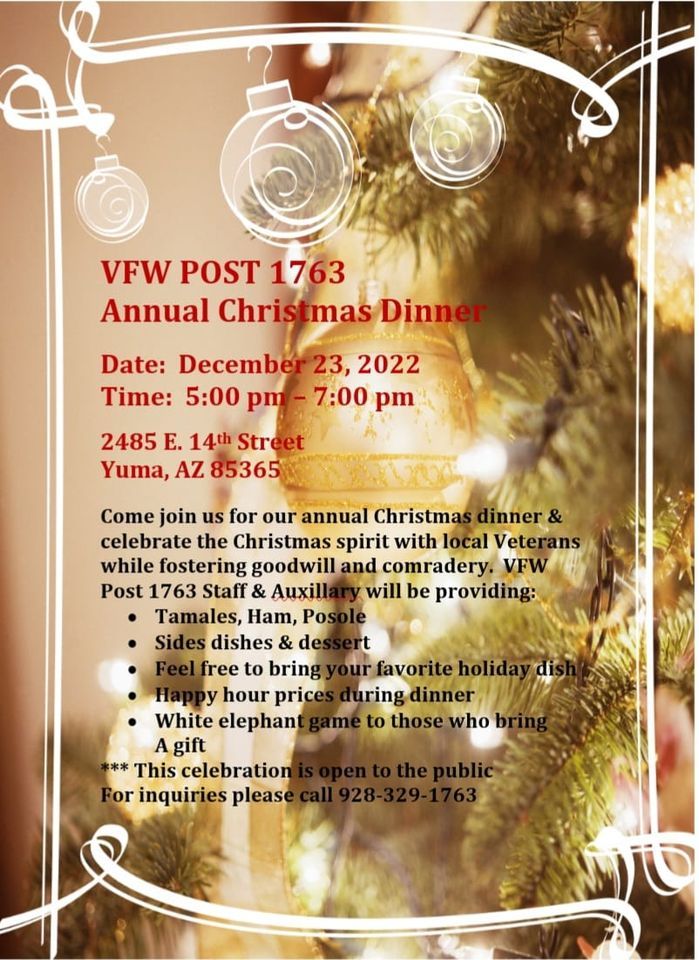 Post 1763 Christmas Dinner VFW Post 1763 Yuma, Arizona December